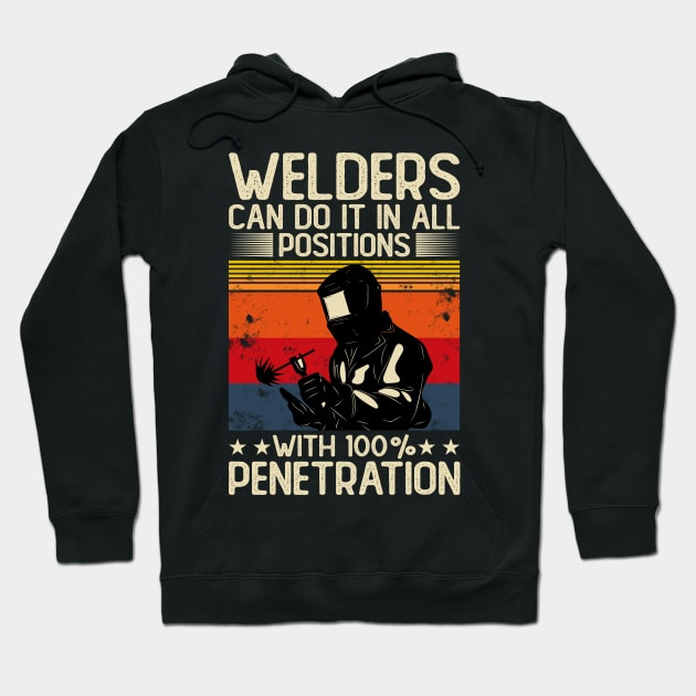 Welders Can Do It In All Positions With 100% Penetration T Shirt For Women Men Hoodie by Xamgi